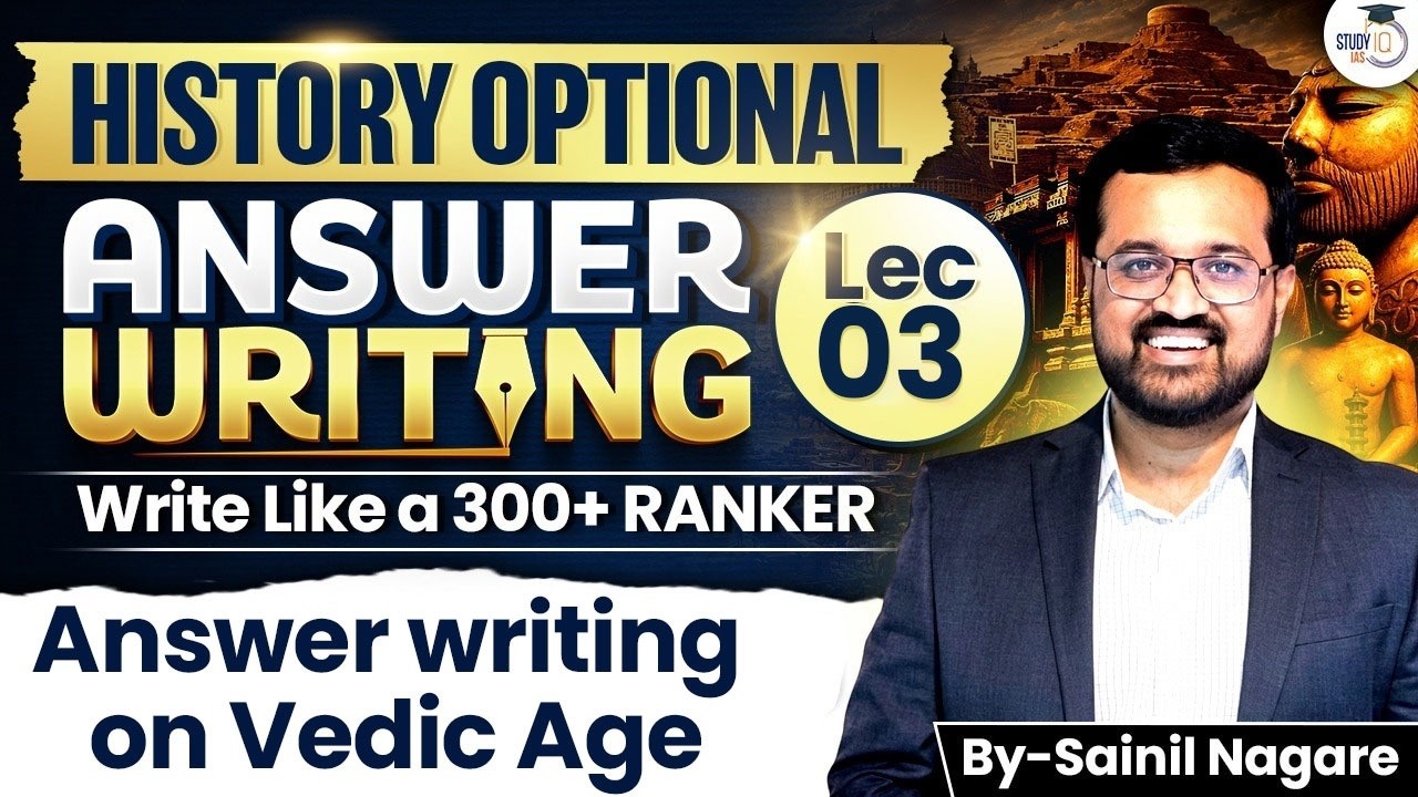 History Optional Answer Writing | Vedic Age | Lecture 3 | By Sainil Sir