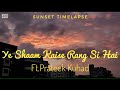Ye Shaam Kaise Rang Si Hai | Sunset Timelapse Video | Prateek Kuhad | Kadam | Karwaan #shorts