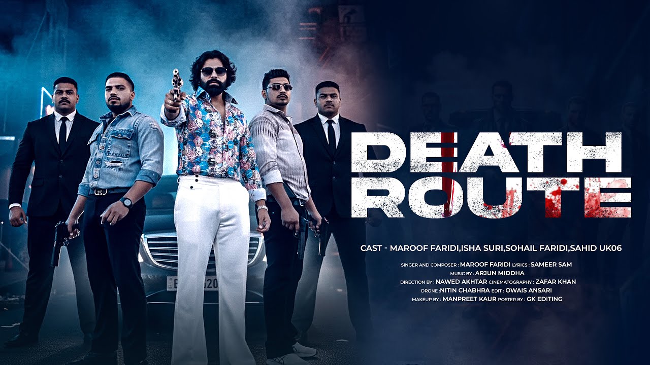 DEATH ROUTE (OFFICIAL MUSIC VIDEO) MAROOFFARIDI! ISHA SURI! ARMID BEATS  #newsong #punjabisong #song