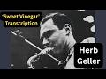 Herb Geller on Sweet Vinegar Transcription All Instruments