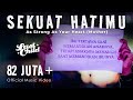 Last Child Sekuat Hatimu Official Lyric Video As Strong As Your Heart Mother