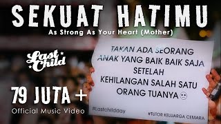 Download lagu LAST CHILD Sekuat Hatimu... mp3