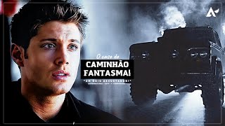 Supernatural | Caminhão Fantasma. [S1]