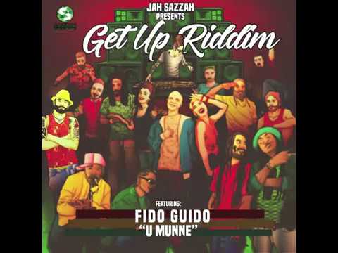 Fido Guido - U Munne [Get Up Riddim - Jah Sazzah]