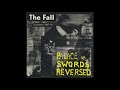 The Fall - Fit And Working Again