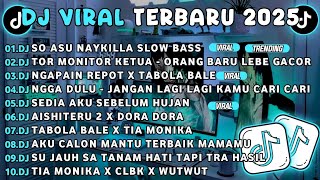 Download lagu DJ TIKTOK TERBARU 2025🎵DJ SO ASU NAYKILLA SLOW🎵DJ TOR MONITOR KETUA - ORANG BARU LEBE GACOR  mp3