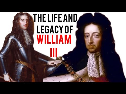 The Life and Legacy of William III