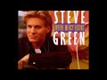 Steve Green - That's Where His Mercy Begins