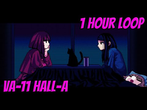[VA-11 Hall-A] Garoad - Truth - (Extended 1 Hour Loop)