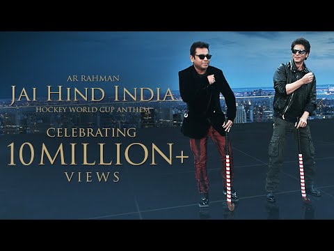 Jai Hind India | Hockey World Cup 2018 | Official Video |  A. R. Rahman | Shah Rukh Khan
