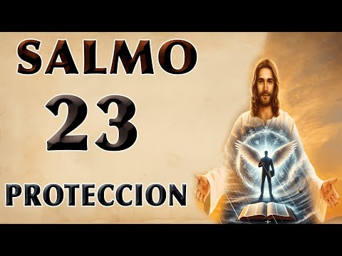 SALMO 23 PROTECCIÓN EN MOMENTOS DIFÍCILES