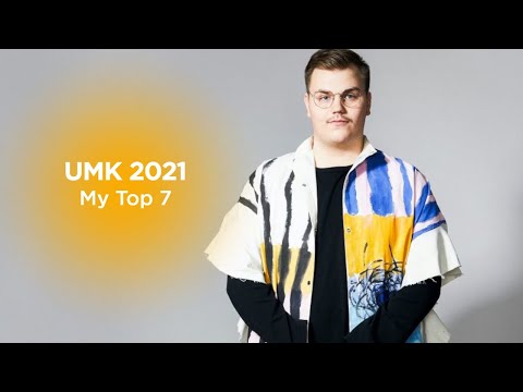 🇫🇮 UMK 2021: My Top 7