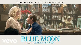 Graham Reynolds - I Get a Kick Out Of You | Blue Moon (Original Motion Picture Soundtrack)