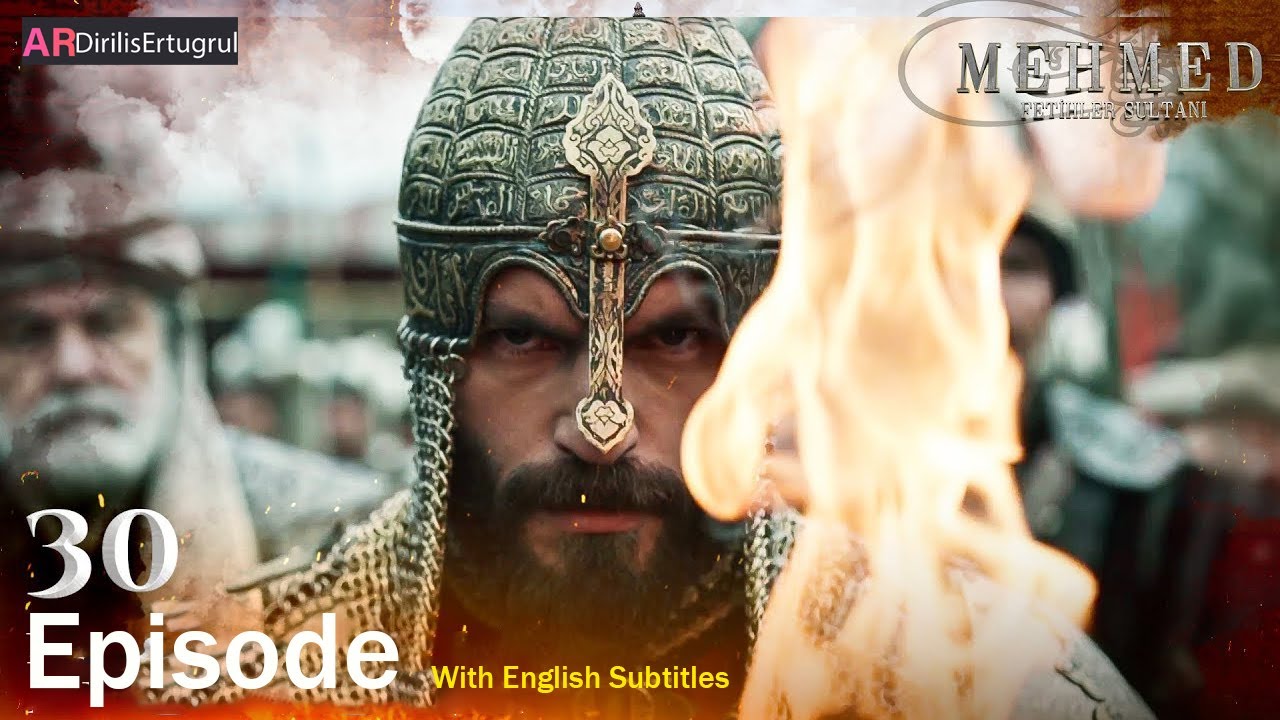 Mehmed Fetihler Sultani Season 2 Episode 30 With English Subtitles