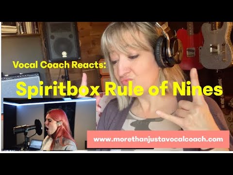 Vocal Coach Reacts to Spiritbox Rule of Nines
