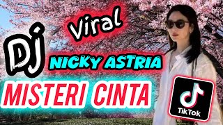 Download lagu Dj Misteri Cinta Full Bass - Nicky Astria - Pedihnya kemesraan yang dalam viral tiktok mp3