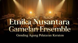 Download lagu Gamelan Ensemble : Gending Agung Pelataran Keraton mp3