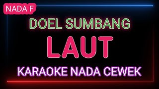 Download lagu LAUT KARAOKE - DOEL SUMBANG mp3