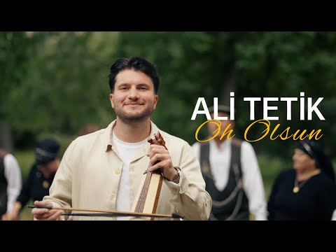 Ali Tetik - Oh Olsun