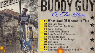 Buddy Guy Slow Blues Songs 60’S 70’S  - Buddy Guy Blues Classics Songs