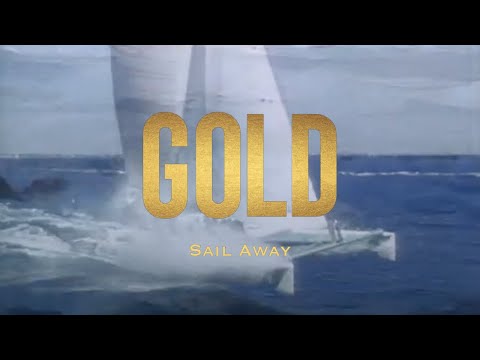 Gold - Sail Away (Official Video)