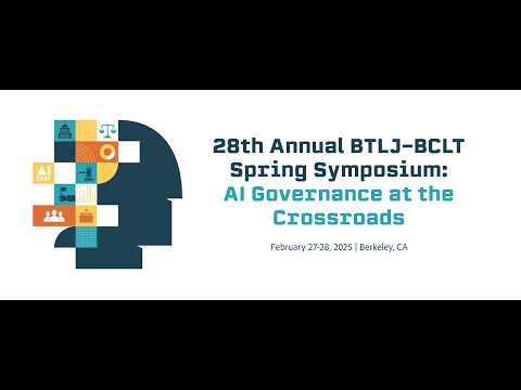 28th Annual BTLJ-BCLT Spring Symposium: Day 2, Panel 1