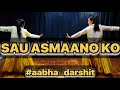 Sau Asmaano Ko Dance | Wedding Choreography | Team WC