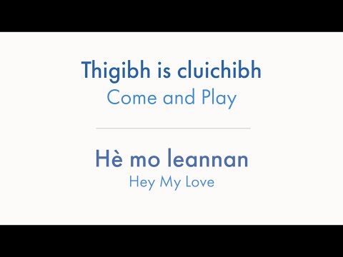Thigibh is cluichibh: Hè mo leannan