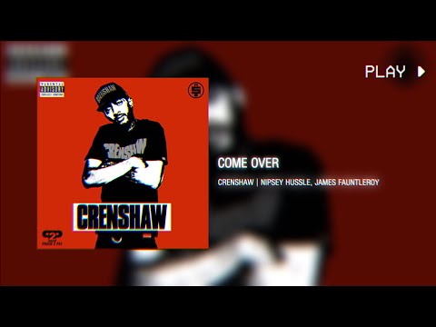come over | nipsey hussle, james fauntleroy // 432Hz conversion