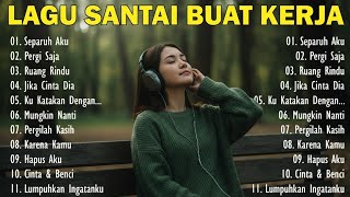 Download lagu Lagu Enak Didengar Saat Santai Dan Kerja || Bagus Untuk Menaikan Mood Kerja Terbaru 2025 mp3