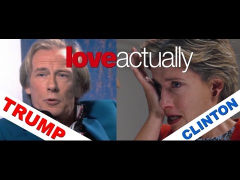 LOVE ACTUALLY - Previewing Trump Defeating Hillary Clinton (analysis)