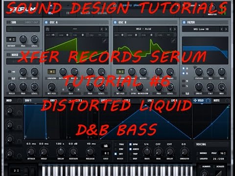 "Xfer Records" Serum Tutorial #6 - Distorted Liquid D&B Bass