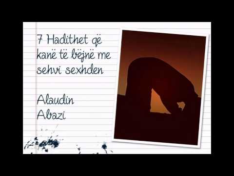 7 Hadithet që kanë të bëjnë me sehvi sexhden - Alaudin Abazi