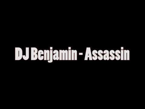 DJ Benjamin - Assassin