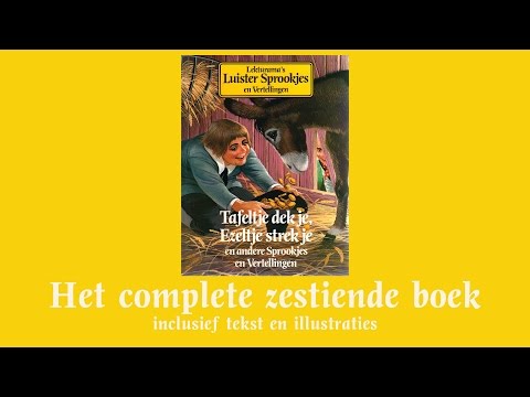 Tafeltje dek je, Ezeltje strek je - Het complete zestiende boek - Lekturama Luistersprookjes en V...