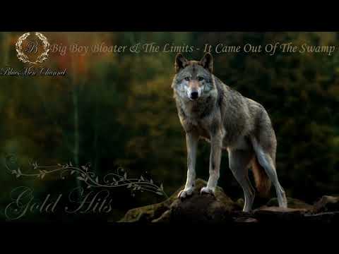 Big Boy Bloater & The Limits - It Came Out Of The Swamp - (BluesMen Channel "Blues Rock Super Hits")