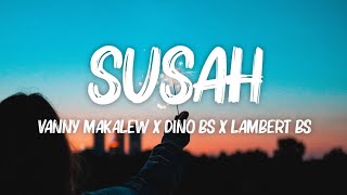 Download lagu Susah - Vany Makalew X Dino Bs X Lambert Bs (Lirik Video) mp3 Download lagu Susah - Vany Makalew X Dino Bs X Lambert Bs (Lirik Video) mp3