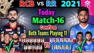 IPL 2021 Match-16 | Rajasthan Royals vs Royal Challengers Playing XI | RCB vs RR Match Playing 11