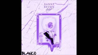 Danny Brown x A$AP Rocky - Kush Coma (Blanco $crewed It)