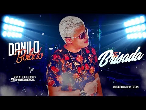 MC DANILO BOLADO E BRUNINHO PATRÃOZINHO - TÁ BRISADA - PLAYBACK OFICIAL