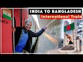 India to Bangladesh Tour 🇮🇳🇧🇩 | International Train, Currency, Sim, Kolkata to Dhaka Maitree Express