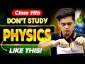 How To Study Physics For Class 11th Most Practical Strategy Of Toppers Prashant Kirad