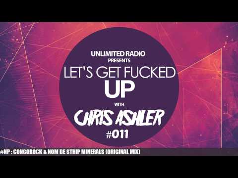 Chris Ashler - Let's Get Fucked Up #011