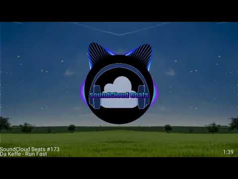 SoundCloud Beats #173-(Da Keffe - Run Fast) HD 1080p
