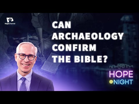 Can Archaeology Confirm the Bible? | Hope@Night