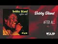 Bobby "Blue" Bland - After All