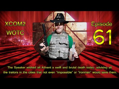 XCOM2 WOTC - Impossible Ironman - Episode 61