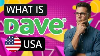 💵 What Is Dave and How Does It Work in the US? [Dave App Explained]