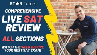 Comprehensive, LIVE SAT REVIEW (ask all of your questions with real SAT tutors before your exam!)