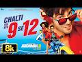 Chalti Hai Kya 9 Se 12 8K Video Song Judwaa 2 Varun Jacqueline Taapsee David Dhawan Anu Malik